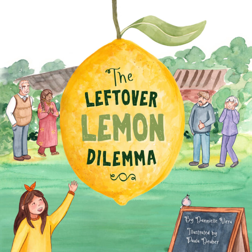 The Leftover Lemon Dilemma by Dannielle Viera